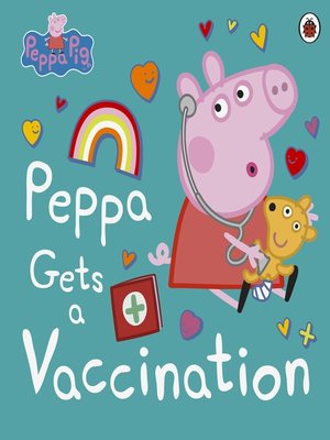 cover image of Peppa Gets a Vaccination